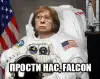 Прости нас, Falсon! (Прости нас, Falсon!) Прости нас, Falсon!